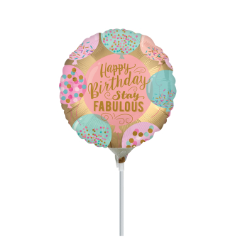 9" Happy Birthday Stay Fabulous Foil Balloon A15 9" Happy Birthday Stay Fabulous Foil Balloon A15