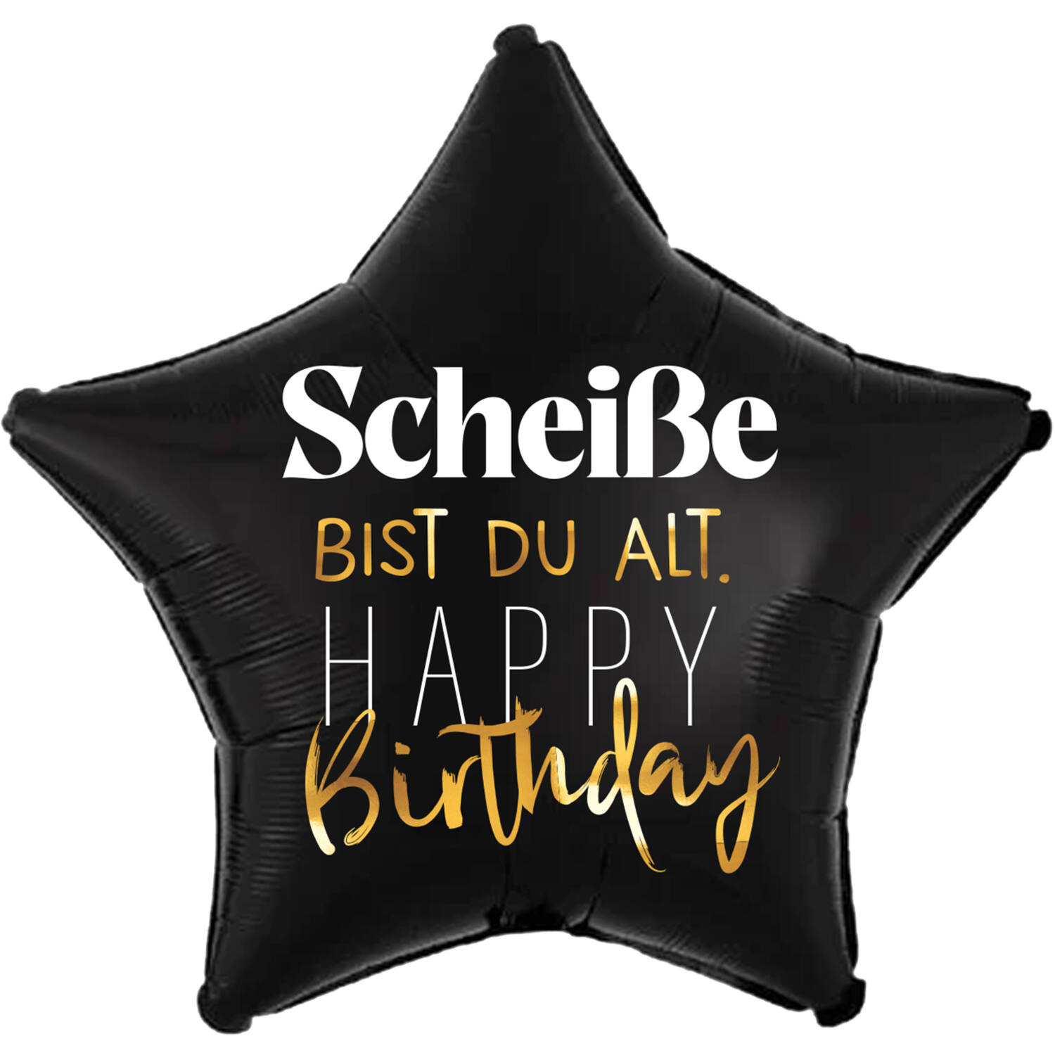 Standard Star - Scheiße bist du alt HBD - GER  Foil Balloon RP 40 Packaged 45 cm