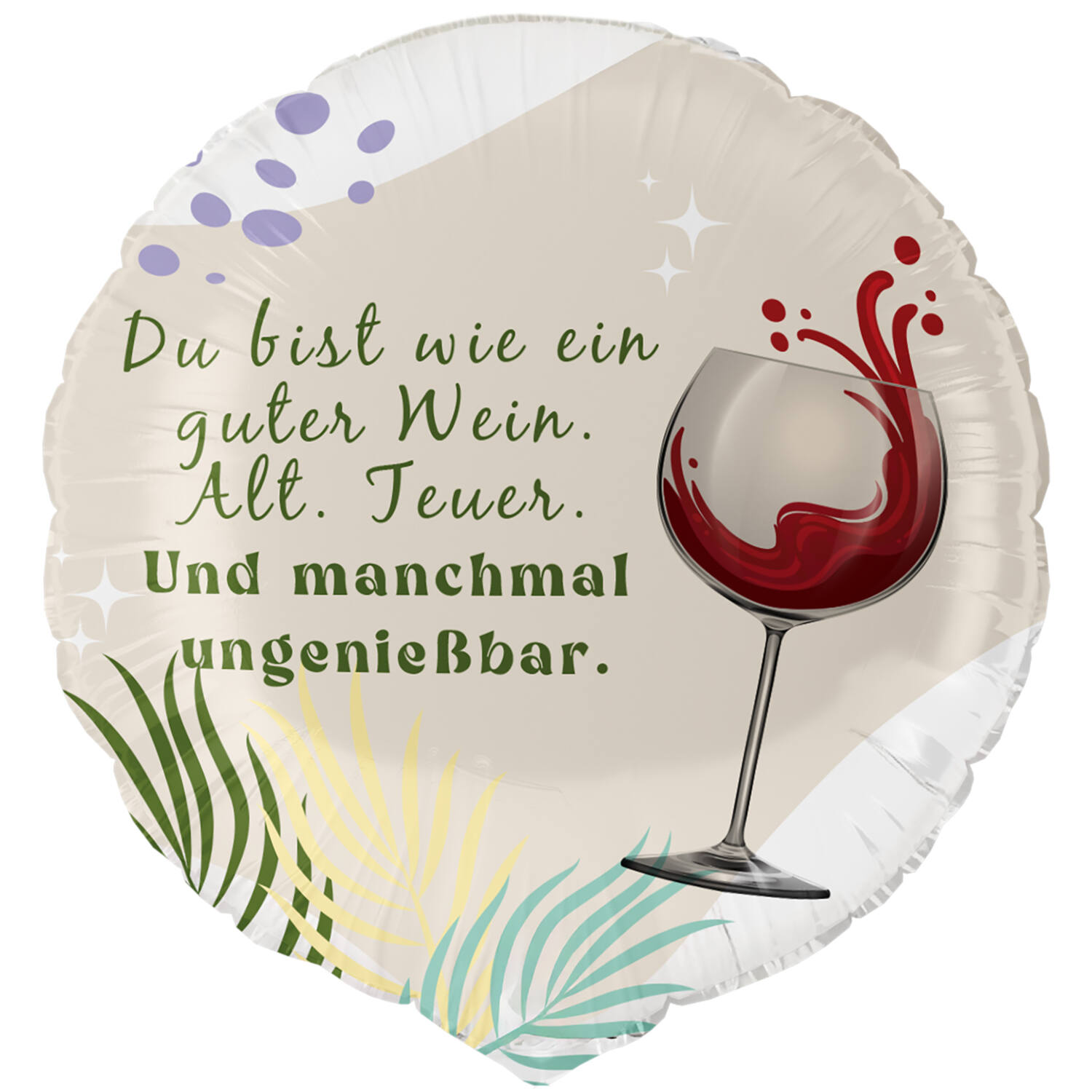 Standard - Du bist wie Wein. Alt & Teuer - GER Foil Balloon RP40 Packaged 45 cm