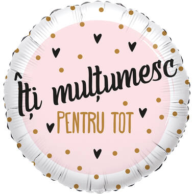 Foil Balloon - "Îți mulțumesc PENTRU TOT" - Romanian - 45 cm