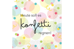 16 napkins "Heute soll es Konfetti regnen" 33cm x 33cm