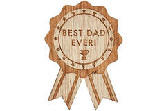 Badge - Best Dad Ever Wooden Rosette